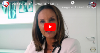 GNOSIS SANTÉ – Votre CAPITAL SANTÉ, notre PRIORITÉ !