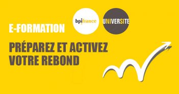 E-Formation Rebond de Bpifrance les 2 et 4 juin « Activez et préparez votre rebond »