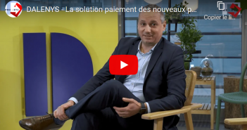 DALENYS – La solution paiement des nouveaux parcours clients